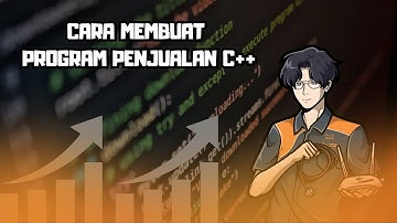 MEMBUAT PROGRAM SEDERHANA - STRUK PENJUALAN C++