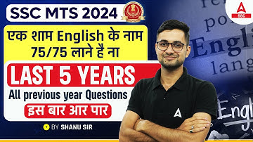 SSC MTS 2024 | SSC MTS Last 5 Years Previous Year Questions | English By Shanu Sir