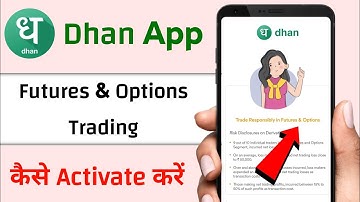 dhan f&o trading activation | Dhan me futures & options trading ko kaise activate karen