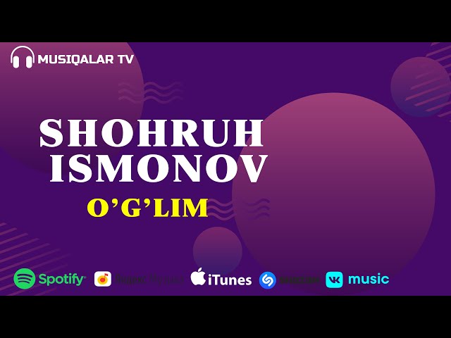 Shohruh Ismonov - O'g'lim (Audio)
