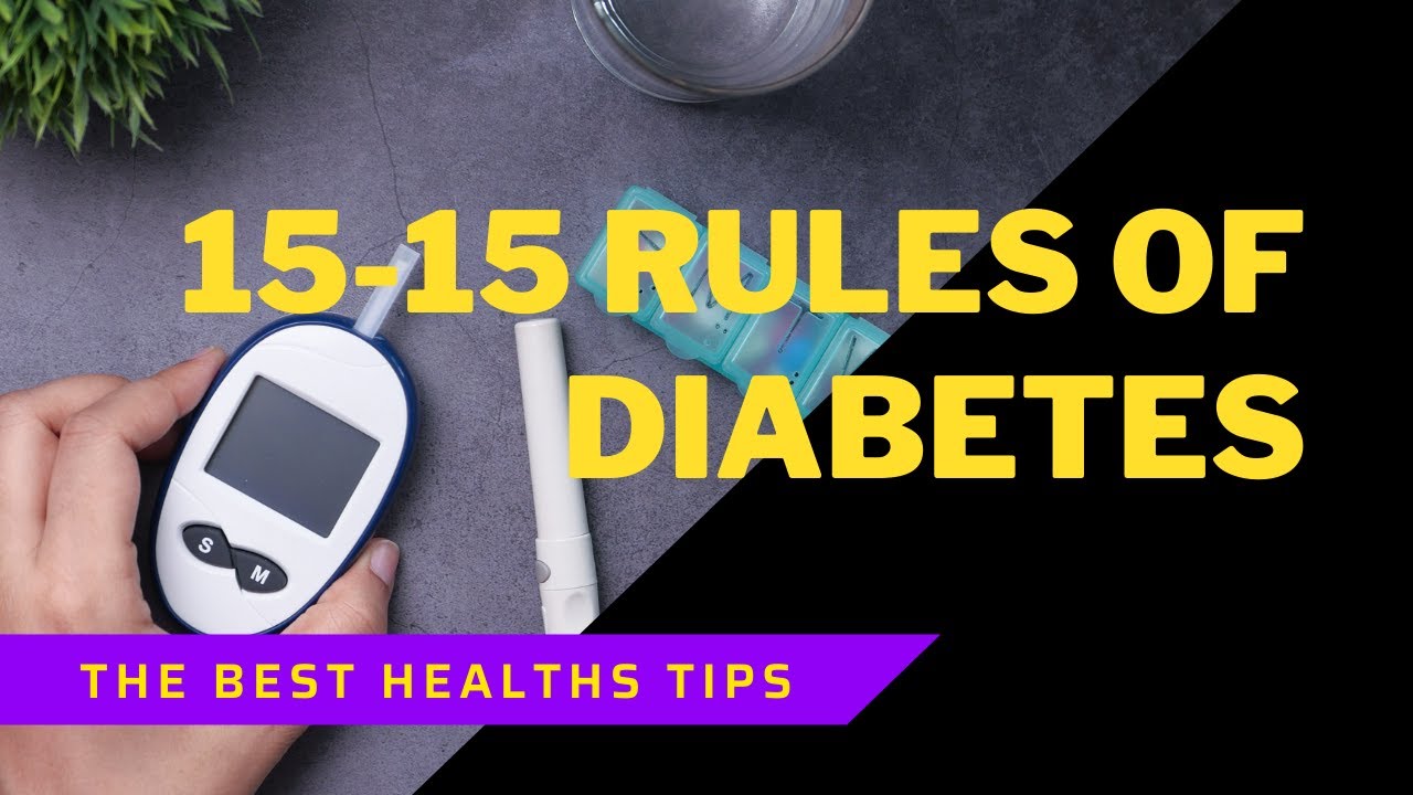 15-15 Rules of Diabetes l Dr. D. K. Rai ll