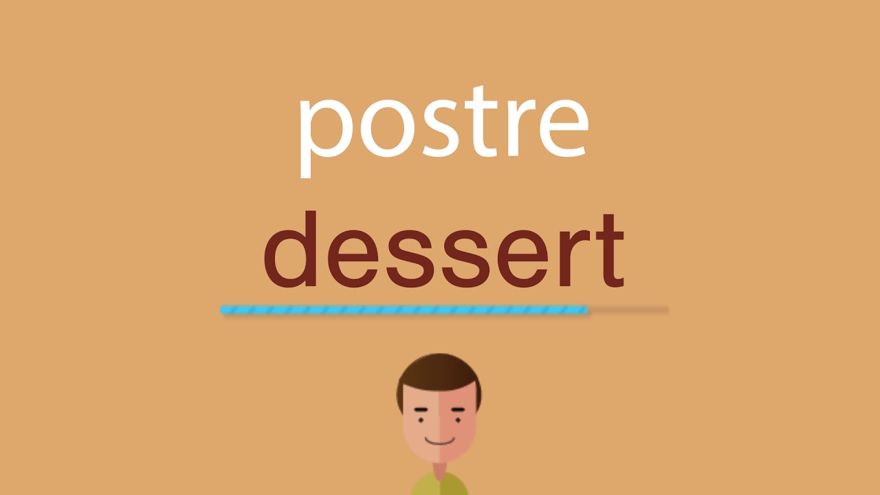 Como Se Dice Postre En Inglés