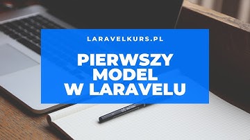 Laravel pierwszy model i dane | Tworzenie nowego modelu | Laravel 8 PHP 7.4 | Kurs Laravel część 9