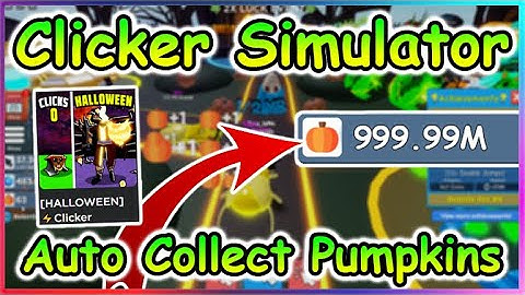 [HALLOWEEN] Roblox Clicker Simulator Script - Auto Collect Pumpkins