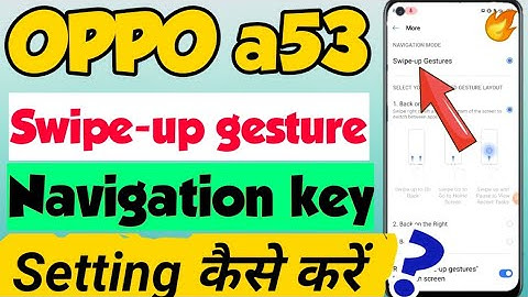OPPO a53 mein Swipe up gesture navigation Setting kaise kare | how to set navigation key in oppo a53