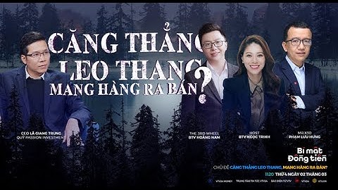 BÍ MẬT ĐỒNG TIỀN #10:  Căng thẳng leo thang, mang hàng ra bán? | MONEYtalk | VTV24