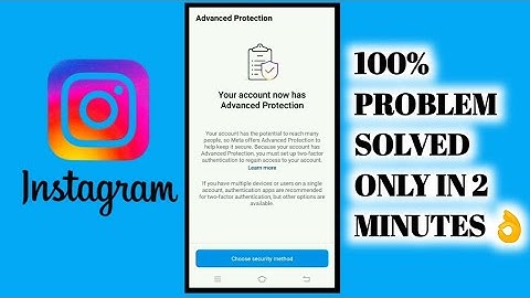 Your Account Now Has Advanced Protection Instagram Problem | 100% Solved in 2 Minutes | #instagram