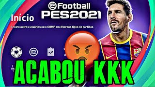 A KONAMI ENLOUQUECEU!!! PES 2021 É ENCERRADO E EFOOTBALL 2022 É 