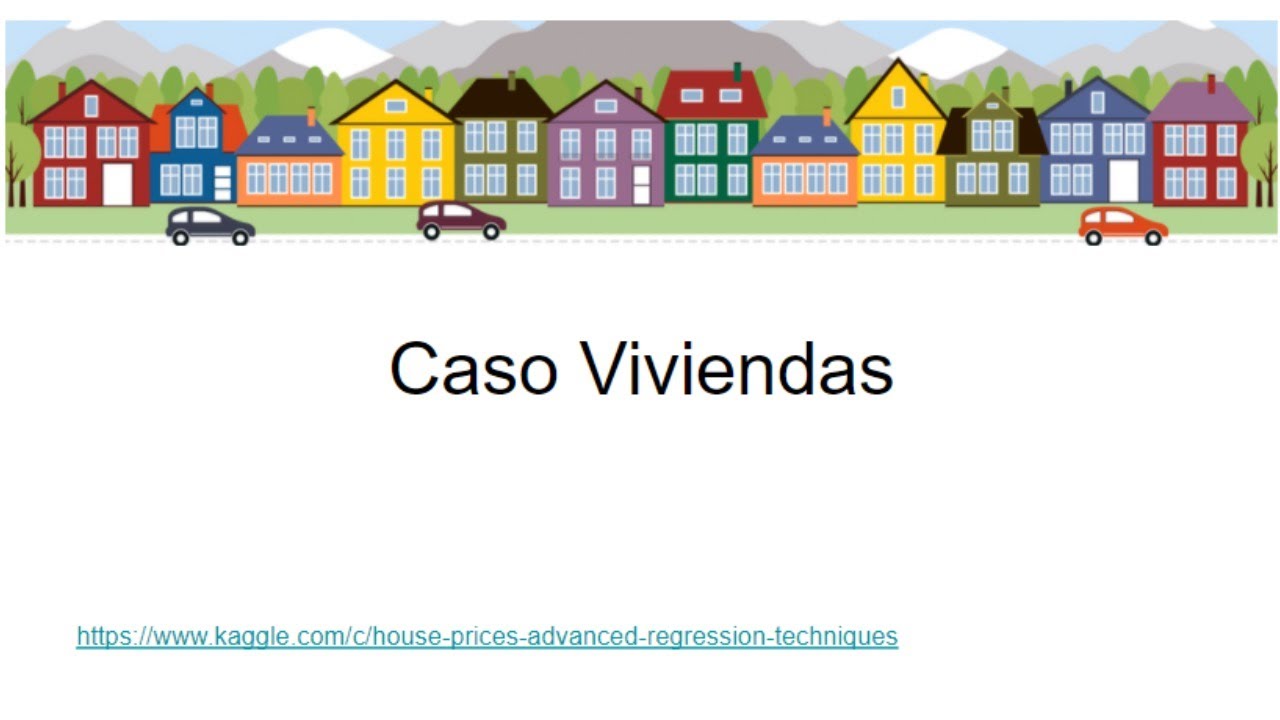 Sesión 6 - Caso Viviendas