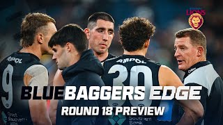 Bluebaggers Edge | Preview | Round 18 v Brisbane