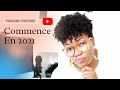 POURQUOI Se Lancer Sur YOUTUBE EN 2021- Commencer Sa Chaîne Youtube &amp; Devenir Youtubeur.