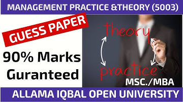 Management Practice and Theory (5003) Solved Guess Papers-MSc./MBA AIOU Past Papers @AHA Assistance