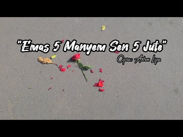 Emas 5 Manyem Sen 5 Jute - Azhon Lipa Official Lirik Lagu Alas Kutacane class=