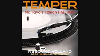 Temper - No Favors (HQ+Sound 12 inch Remix) Resimi