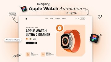 Apple Watch Website UI Design in Figma | Animation in Figma | Figma Tutorial For Beginners