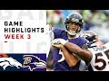 Broncos vs. Ravens Week 3 Highlights | NFL 2018