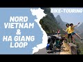 Nord vietnam et boucle dha giang  velo  ep11  de la france  laustralie  vlo