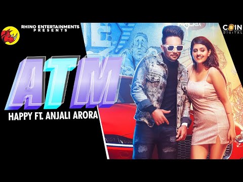 ATM | Happy Ft. Anjali Arora | Rhino Entertainments | New Punjabi Songs 2020 | Coin Digital