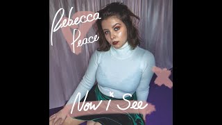 Rebecca Peace - Now I See DEBUT SINGLE (Visualiser)