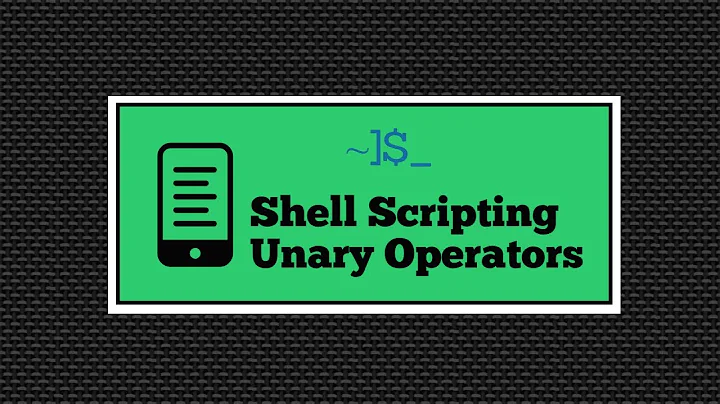 Unary Operator Shell Scripting | Tech Arkit