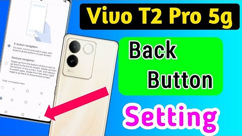 Vivo T2 Pro 5g Back Button Setting | how to change back button in vivo t2 pro 5g | navigation button
