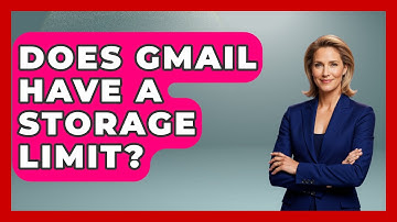 Does Gmail Have A Storage Limit? - TheEmailToolbox.com