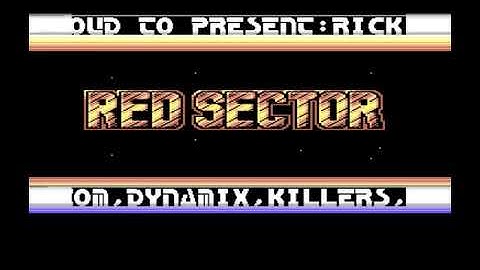 Red Sector Intro - Commodore 64 - C64 - Rick Dangerous - Cracktro (PAL)