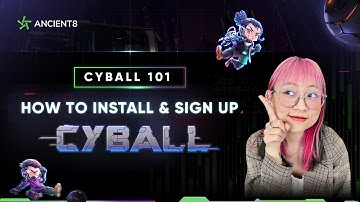 CyBall 101 - How to install and sign up CyBall | Hướng dẫn cài đặt và đăng ký game CyBall | Ancient8