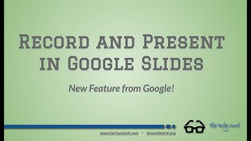 New Feature! Record & Present in Google Slides