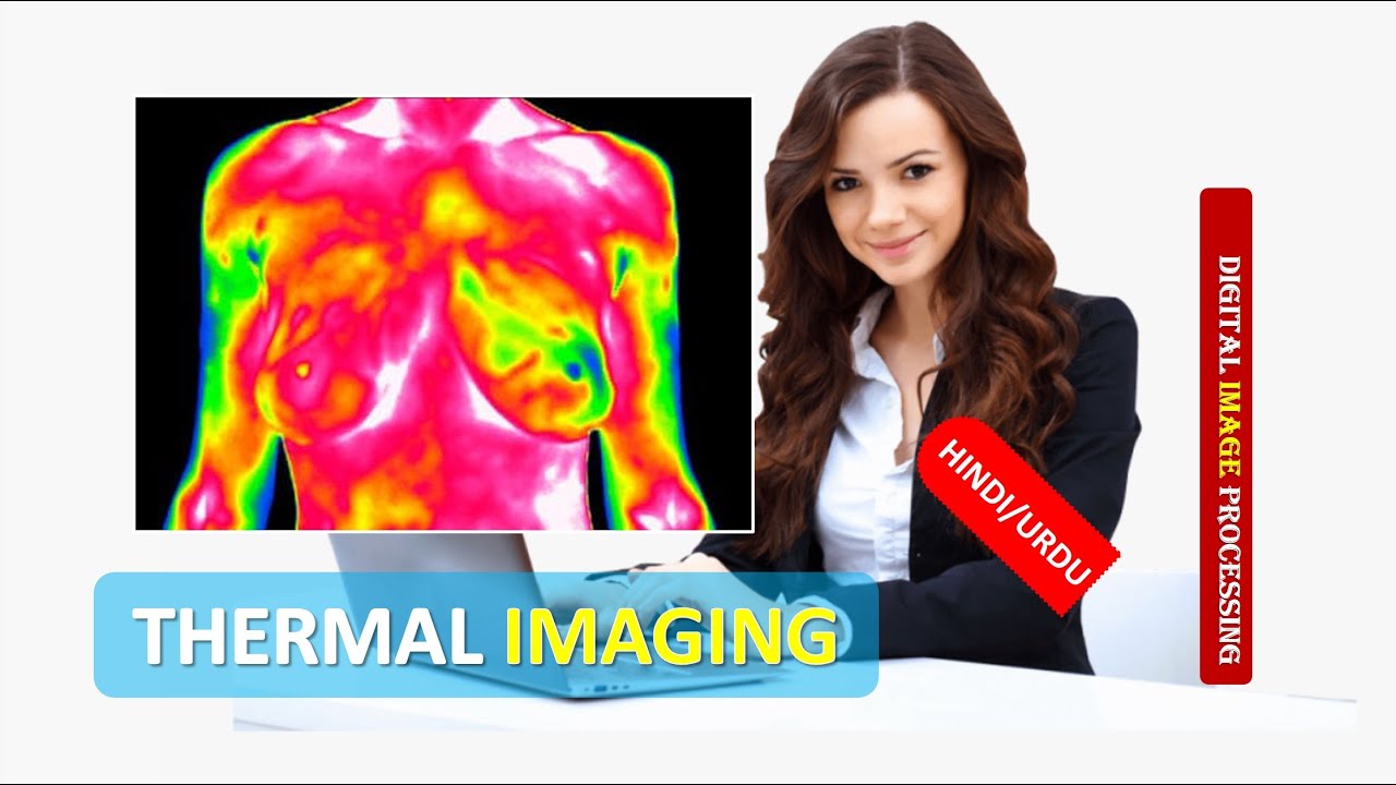 What is THERMAL IMAGING | THERMAL IMAGING TECHNOLOGY|THERMAL IMAGING TECHNOLOGY Explained HINDI URDU