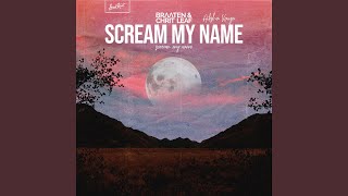 Scream My Name