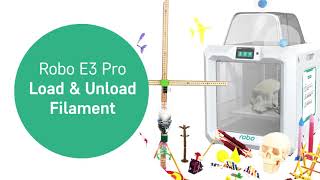 Robo E3 Pro Loading and Unloading Filament