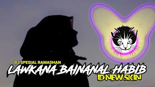 DJ SHOLAWAT SYAHDU - LAWKANA BAINANAL HABIB (BERKAH) ANGKLUNG VERSION!!
