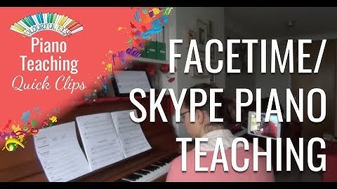 CKQC027: How to teach a Facetime/Skype piano lesson