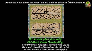 Osmanlıca Lisanı Osmani Edebiyat Hat Levha Lütfi Alvarlı Efe Biz Severiz Ebubekir Ömer Osman Ali Resimi