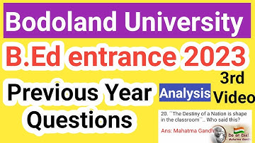 Bodoland university B.Ed entrance previous year question paper | Questions Analysis | 2023 |