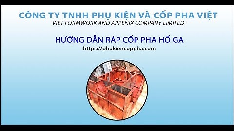 Hướng dẫn ráp cốp pha hố ga chi tiết nhất | Khuôn đúc hố ga | Phụ Kiện Và Cốp Pha Việt