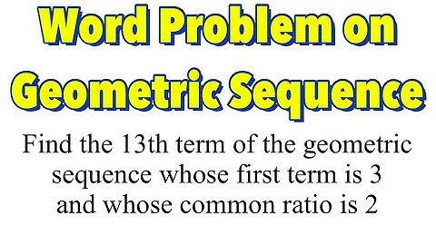 Word Problem on Geometric Sequence (Part 1)