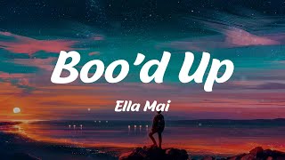 Boo'd Up - Ella Mai (Lyrics)