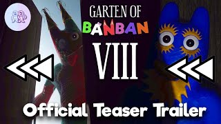 Garten Of Banban 8 : Official Teaser Trailer In Reverse