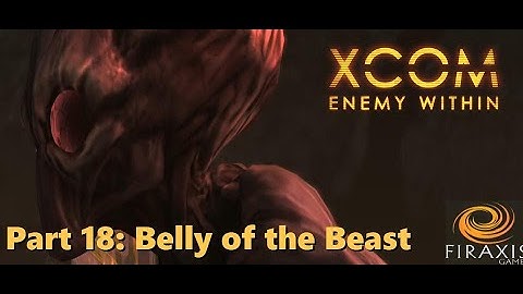 Part 18: Belly of the Beast - Impossible Modded XCOM Enemy Within