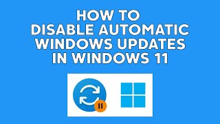 How to Disable Automatic Windows Updates in Windows 11