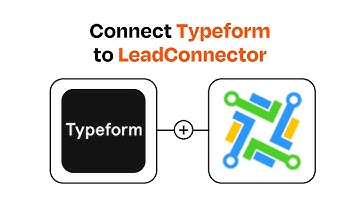 How to Connect Typeform to LeadConnector - Easy Integration