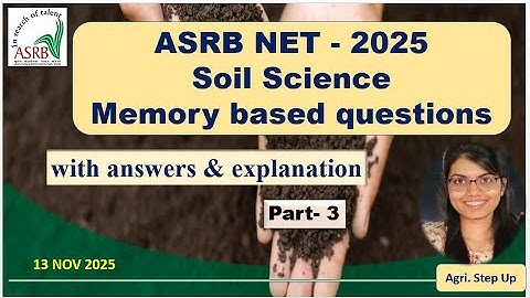 Memory based ASRB NET 2025 Soil Science MCQs #Part3