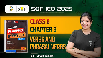 Class 6 English Olympiad | Chapter 3- Verbs and Phrasal Verbs | Practice paper | IEO Classes