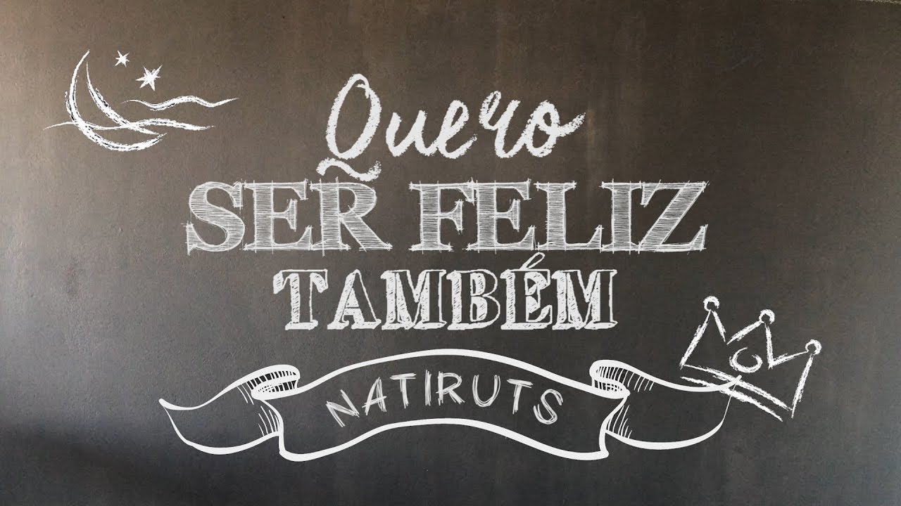 Quero ser feliz também - Natiruts (Lirick Vídeo/Com tradução em LIBRAS