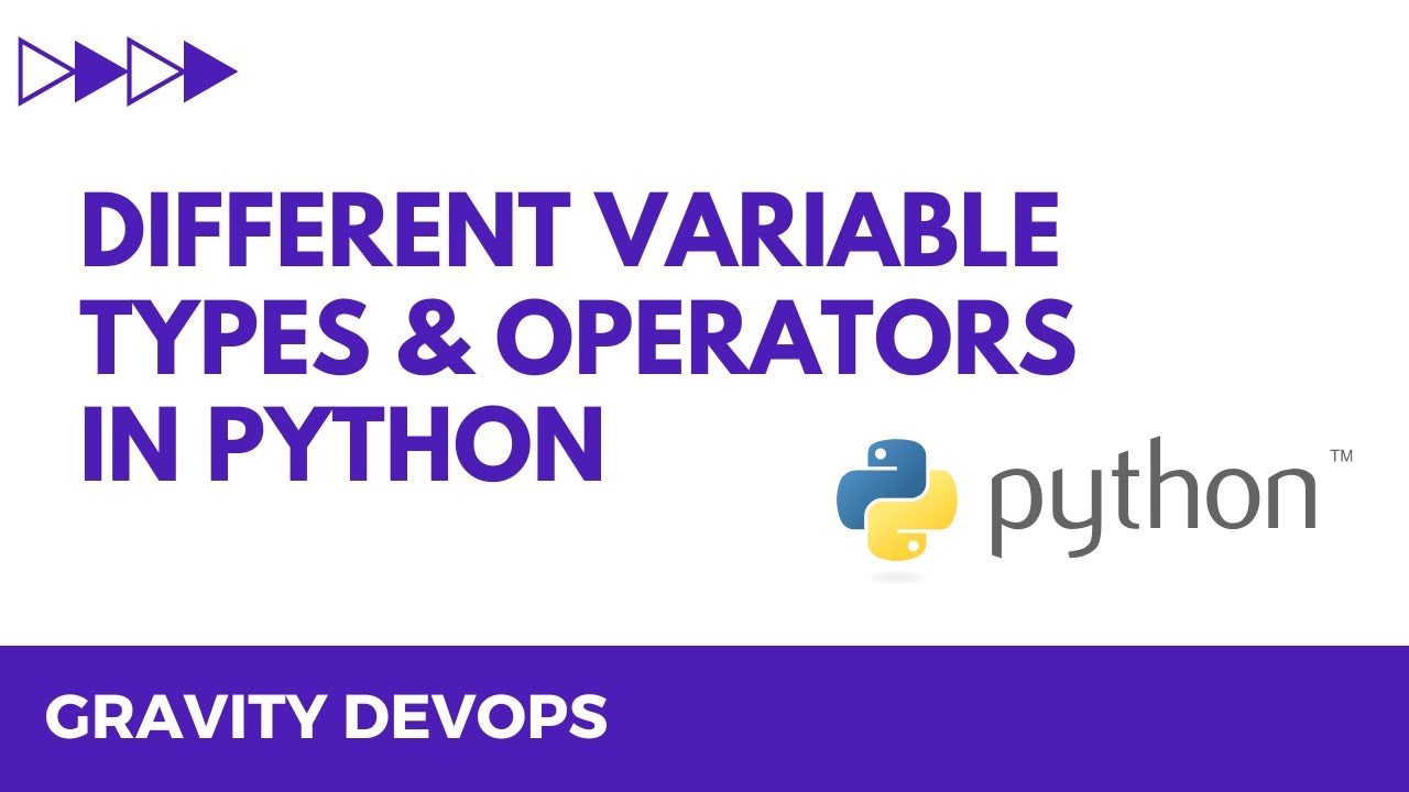 Different Variable Types & Operators in Python | Python for Beginners ...