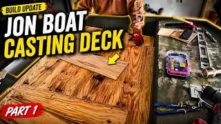 JON BOAT CASTING DECK PART 1 - 1448 Lowe Jon Boat Build
