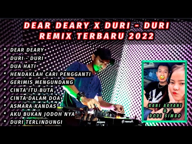 DUGEM DEAR DEARY X DURI - DURI REMIX FUNKOT TERBARU 2022 FULL BASS PILIHAN [ DJ FAJAR ZEN ] class=