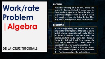 WORK RATE PROBLEMS | ALGEBRA | DE LA CRUZ TUTORIAL